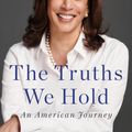 Cover Art for 9780525560715, The Truths We HoldAn American Journey by Kamala Harris