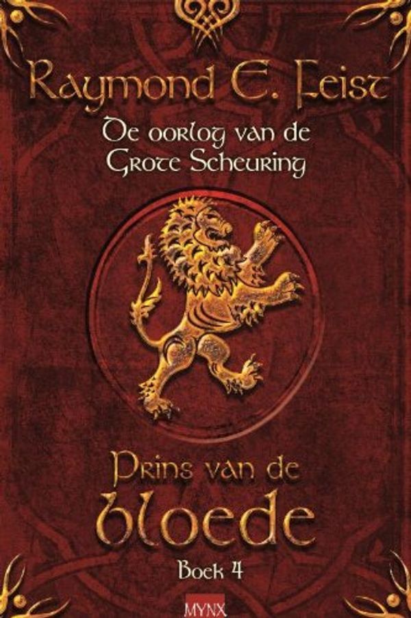 Cover Art for 9789022560983, De sage van De Oorlog van de Grote Scheuring / Prins van den bloede / druk 11 by Raymond E. Feist