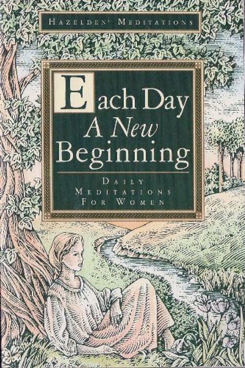 Cover Art for 9780866835015, Each Day a New Beginning: Daily Meditations for Women by Karen Casey