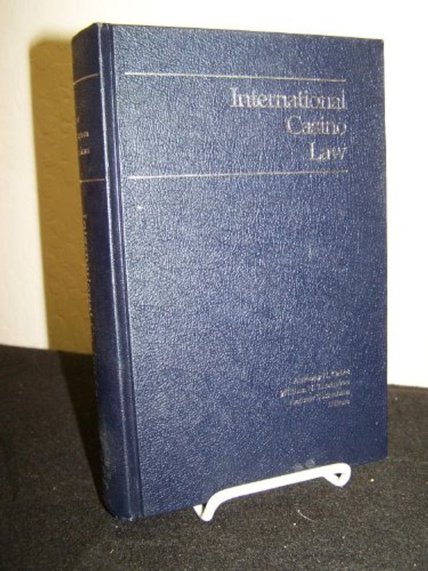 Cover Art for 9780942828344, International Casino Law by William Norman Thompson