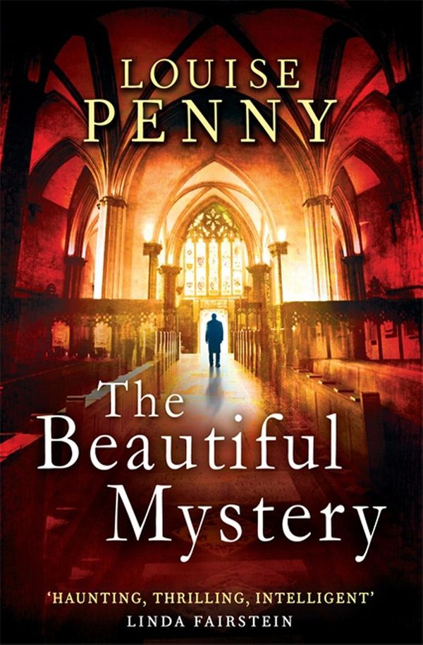 Cover Art for 9781847444288, The Beautiful Mystery by Louise Penny