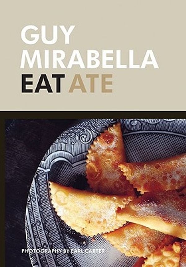 Cover Art for 9780811871112, Eat Ate by Guy Mirabella