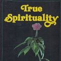 Cover Art for 9780903843256, True Spirituality by Francis A. Schaeffer