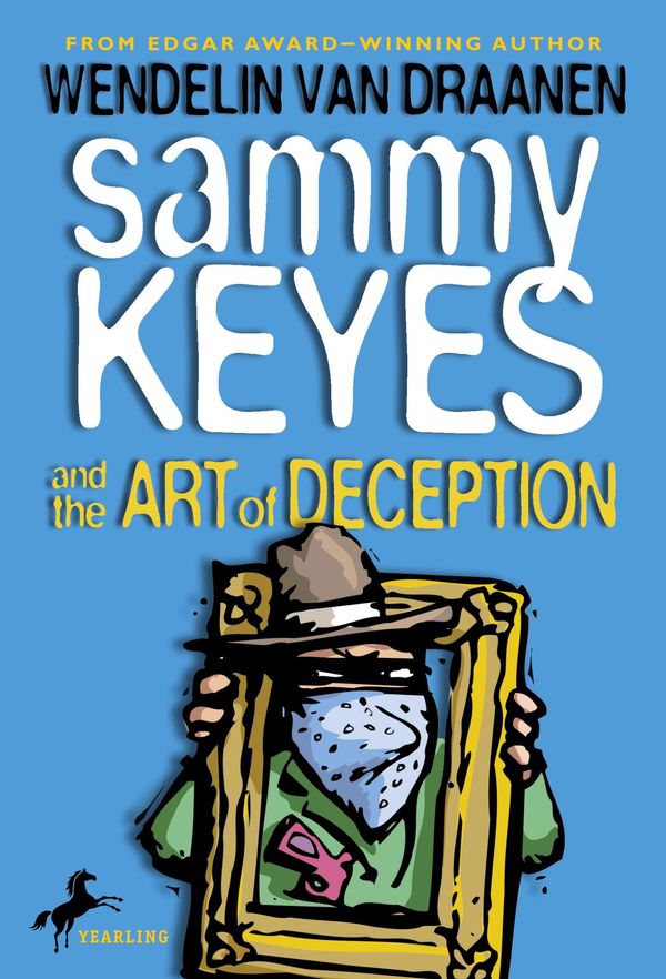 Cover Art for 9780307544988, Sammy Keyes and the Art of Deception by Wendelin Van Draanen