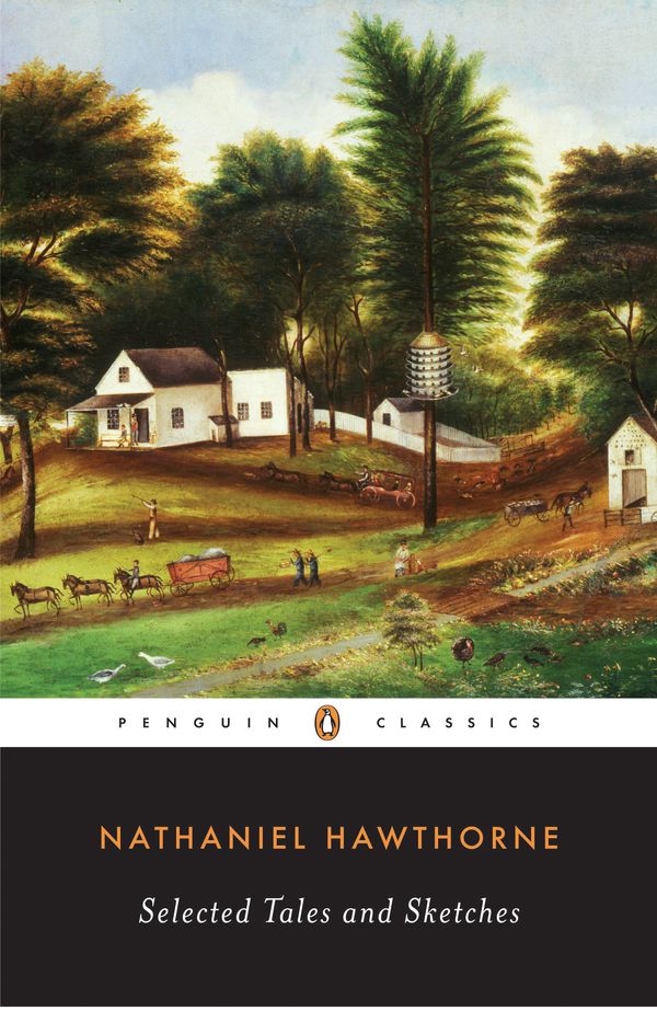 Cover Art for 9780140390575, Selected Tales and Sketches by Nathaniel Hawthorne