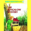 Cover Art for 9780739355305, Nancy Drew #3: The Bungalow Mystery by Carolyn Keene