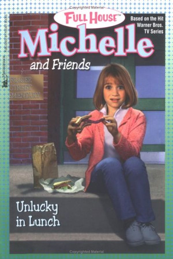 Cover Art for 9780671041960, Unlucky in Lunch (Full House Michelle) by Cathy West