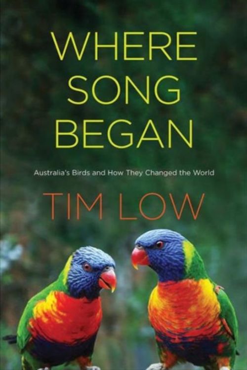 Cover Art for 9780300221664, Where Song Began by Tim Low