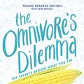 Cover Art for B002Q6XUBC, The Omnivore's Dilemma: Young Readers Edition by Pollan, Michael