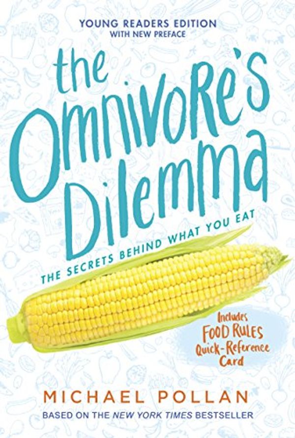 Cover Art for B002Q6XUBC, The Omnivore's Dilemma: Young Readers Edition by Pollan, Michael