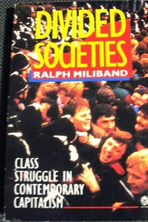 Cover Art for 9780192852342, Divided Societies by Ralph Miliband