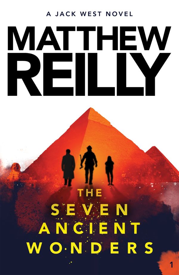 Cover Art for 9781741980165, Seven Ancient Wonders: A Jack West Jr Novel 1 by Matthew Reilly