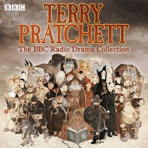 Cover Art for 9781785298233, Terry Pratchett: The BBC Radio Drama Collection by Terry Pratchett, Alex Jennings, Anton Lesser, Full Cast