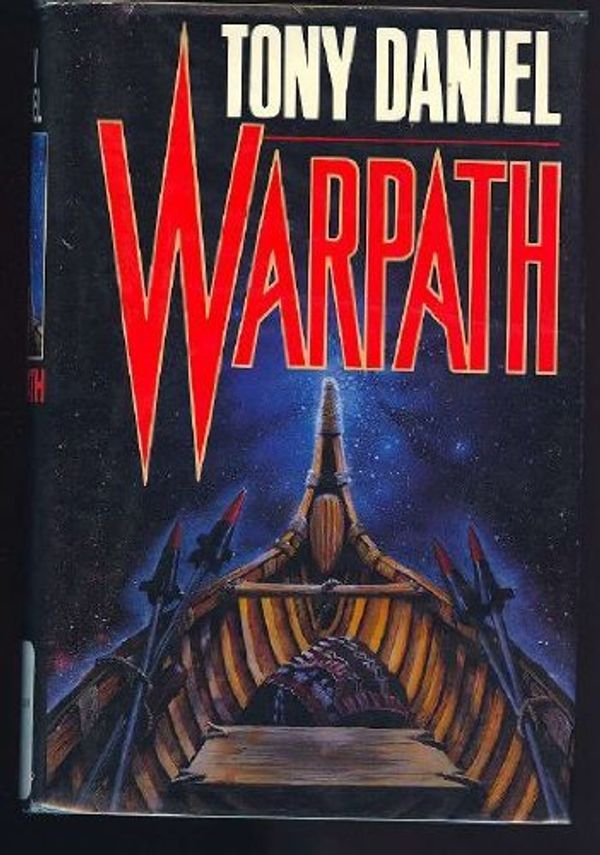 Cover Art for 9780312852825, Warpath by Tony Daniel