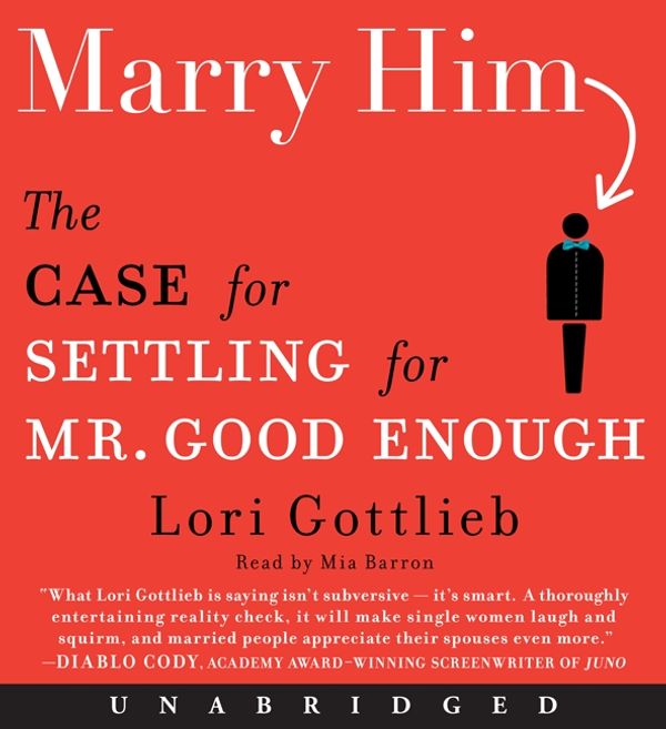Cover Art for 9780061998942, Marry Him by Lori Gottlieb