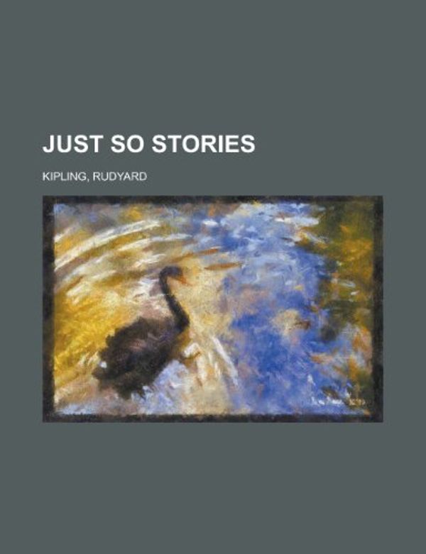 Cover Art for 9781153651172, Just So Stories by Rudyard Kipling