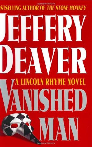Cover Art for 9780743222006, Vanished Man, The: A Lincoln Rhyme Novel (Deaver, Jeffery) by Jeffery Deaver