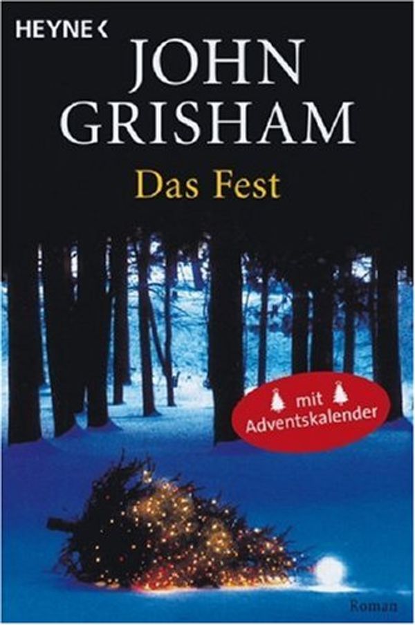 Cover Art for 9783453810617, Das Fest by John Grisham