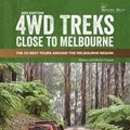 Cover Art for 9781922131263, 4WD Treks Close to Melbourne by Robert Pepper