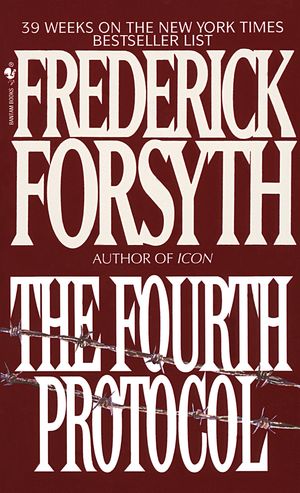 Cover Art for 9780553251135, Fourth Protocol by Frederick Forsyth