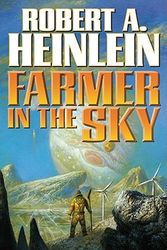 Cover Art for 9781439132777, Farmer in the Sky by Robert A. Heinlein