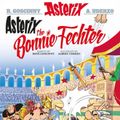 Cover Art for 9781906587628, Asterix the Bonnie Fechter by Rene Goscinny