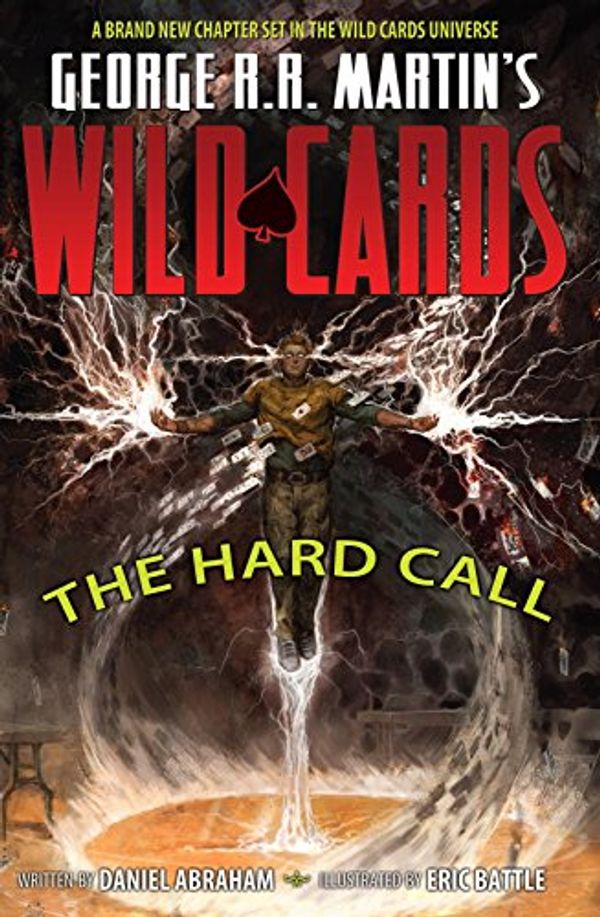 Cover Art for B00JDVASPO, George R.R. Martin's Wild Cards: The Hard Call (George R. R. Martin's Wild Cards: The Hard Call) by George R. r. Martin, Daniel Abraham