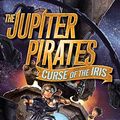 Cover Art for 9780062230232, The Jupiter Pirates #2: Curse of the Iris by Jason Fry