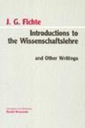 Cover Art for 9780872202399, Introductions to Wissenschaftslehre and Other Writings, (1797-1800) by Johann Gottlieb Fichte