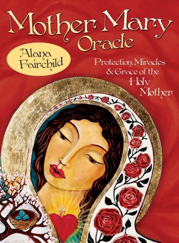 Cover Art for 9781922161192, Mother Mary Oracle by Alana Fairchild