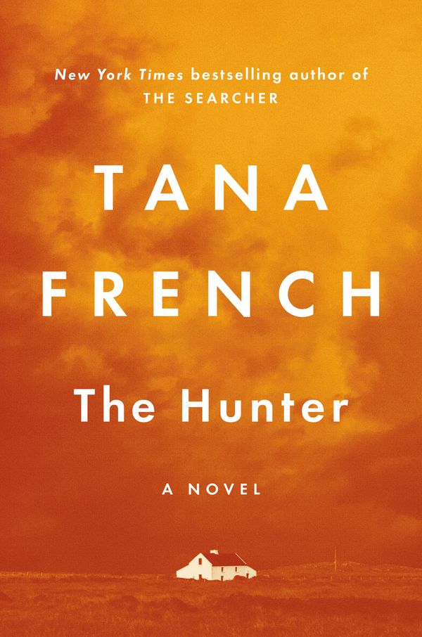 Cover Art for 9780593493434, The Hunter by Tana French, Roger Clark