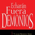 Cover Art for 9781603741552, Echaran Fuera Demonios by Derek Prince