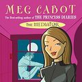 Cover Art for 9780330437370, The Mediator 1: No. 1 by Meg Cabot