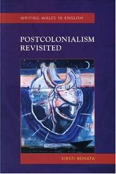 Cover Art for 9780708318928, Postcolonialism Revisited by Kirsti Bohata