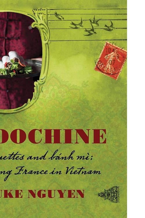 Cover Art for 9781741968842, Indochine: The Collection by Luke Nguyen