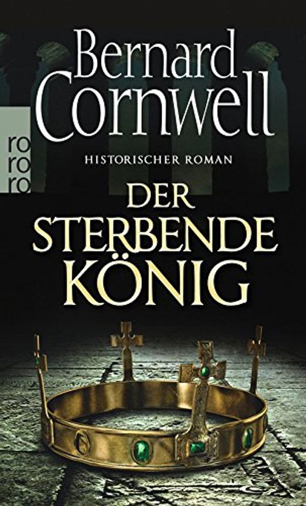 Cover Art for 9783499259036, Der sterbende König by Bernard Cornwell