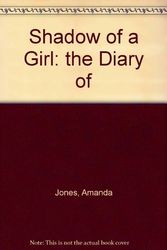 Cover Art for 9780140239140, Shadow of a Girl: the Diary of by Amanda Jones