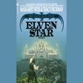 Cover Art for 9780593682838, Elven Star by Margaret Weis