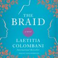 Cover Art for 9781508298786, The Braid by Laetitia Colombani