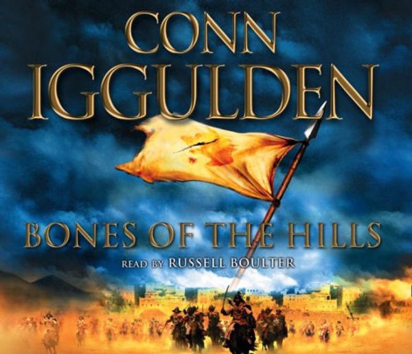 Cover Art for 9780007291137, Bones of the Hills by Conn Iggulden