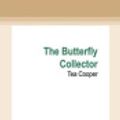 Cover Art for 9781038722409, The Butterfly Collector by Tea Cooper