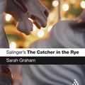Cover Art for 9781441143105, Salinger's The Catcher in the Rye by Sarah Graham