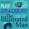 Cover Art for 9780006479222, The Illustrated Man by Ray Bradbury