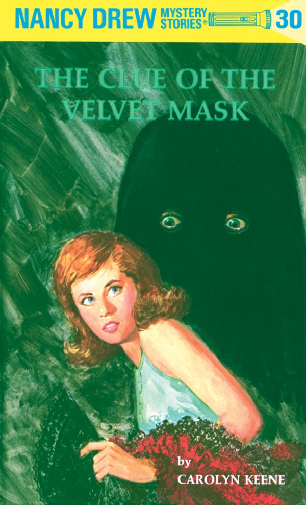 Cover Art for 9780448095301, Nancy Drew 30: The Clue of the Velvet Mask by Carolyn Keene