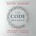 Cover Art for 9781398502338, The Code Breaker by Walter Isaacson, Kathe Mazur, Walter Isaacson, Walter Isaacson