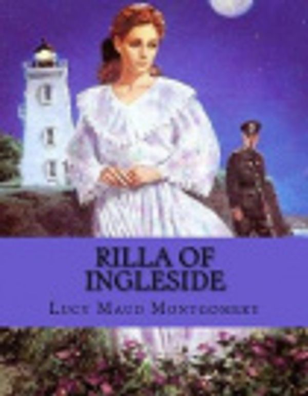 Cover Art for 9781727059458, Rilla of Ingleside by Lucy Maud Montgomery