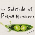 Cover Art for 9781101190029, The Solitude of Prime Numbers by Paolo Giordano