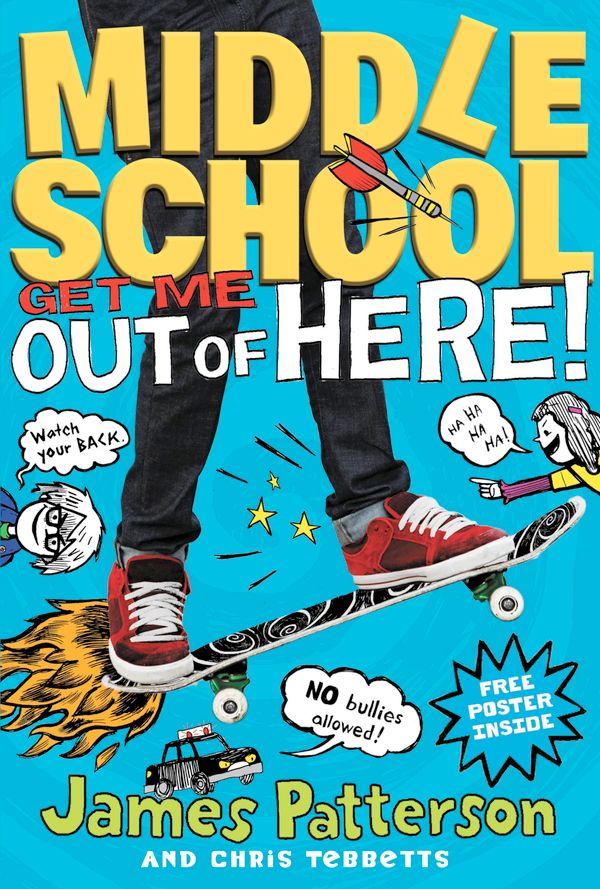 Cover Art for 9780316322010, Middle School: Get Me Out of Here! by James Patterson