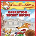 Cover Art for B01N47FV0Z, Operation: Secret Recipe (Geronimo Stilton #66) by Geronimo Stilton