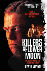 Cover Art for 9781398513341, Killers of the Flower Moon: Oil, Money, Murder and the Birth of the FBI by David Grann